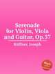 Serenade for Violin, Viola and Guitar, Op.37, 