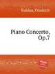 Piano Concerto, Op.7, Kuhlau, Friedrich 