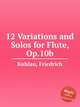 12 Variations and Solos for Flute, Op.10b, Kuhlau, Friedrich 