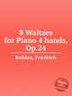 8 Waltzes for Piano 4 hands, Op.24, Kuhlau, Friedrich 