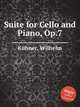 Suite for Cello and Piano, Op.7, 