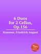 6 Duos for 2 Cellos, Op.156, Kummer, Friedrich August 