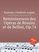 Reminiscences des Opras de Rossini et de Bellini, Op.74, Kummer, Friedrich August 
