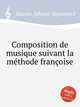 Composition de musique suivant la mthode franoise, Kusser, Johann Sigismund 