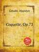 Coquette, Op.73, Labadie, Hippolyte 