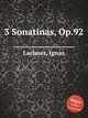 3 Sonatinas, Op.92, Lachner, Ignaz 
