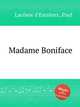 Madame Boniface, 