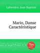 Mario, Danse Caractristique, 