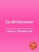 La devineresse, 