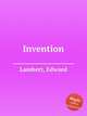 Invention, Lambert, Edward 