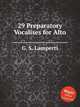 29 Preparatory Vocalises for Alto, G. S. Lamperti 