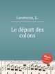 Le dpart des colons, Landrevin, G. 