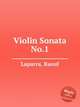 Violin Sonata No.1, Laparra, Raoul 