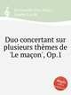 Duo concertant sur plusieurs thmes de `Le maon`, Op.1, Larmande-Des Argus, Sophie Lucile 