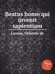 Beatus homo qui invenit sapientiam, Lassus, Orlande de 