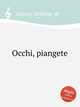 Occhi, piangete, Lassus, Orlande de 