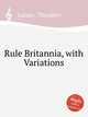 Rule Britannia, with Variations, Latour, Theodore 