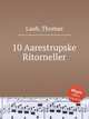 10 Aarestrupske Ritorneller, Laub, Thomas 