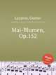 Mai-Blumen, Op.152, Lazarus, Gustav 