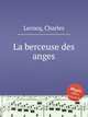 La berceuse des anges, Lecocq, Charles 