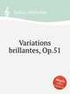 Variations brillantes, Op.51, Leduc, Alphonse 