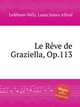 Le Rve de Graziella, Op.113, 