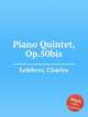 Piano Quintet, Op.50bis, Lefebvre, Charles 