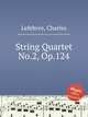 String Quartet No.2, Op.124, Lefebvre, Charles 