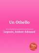 Un Othello, Legouix, Isidore-Edouard 