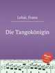 Die Tangoknigin, 