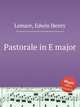 Pastorale in E major, Lemare, Edwin Henry 