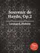 Souvenir de Haydn, Op.2, 