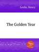 The Golden Year, Leslie, Henry 