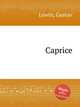 Caprice, Lewin, Gustav 