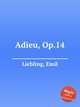 Adieu, Op.14, Liebling, Emil 