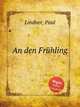An den Frhling, Lindner, Paul 