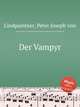 Der Vampyr, Lindpaintner, Peter Joseph von 