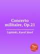 Concerto militaire, Op.21, 