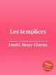 Les templiers, Litolff, Henry Charles 