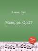 Mazeppa, Op.27, Loewe, Carl 