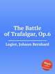 The Battle of Trafalgar, Op.6, Logier, Johann Bernhard 