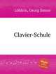 Clavier-Schule, 