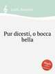 Pur dicesti, o bocca bella, Lotti, Antonio 