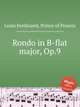 Rondo in B-flat major, Op.9, Louis Ferdinand, Prince of Prussia 