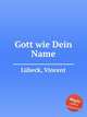 Gott wie Dein Name, 