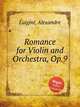 Romance for Violin and Orchestra, Op.9, Luigini, Alexandre 
