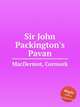 Sir John Packington`s Pavan, MacDermot, Cormack 