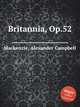 Britannia, Op.52, Mackenzie, Alexander Campbell 