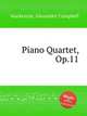 Piano Quartet, Op.11, Mackenzie, Alexander Campbell 
