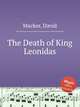 The Death of King Leonidas, Mackor, David 